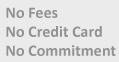 No Fees!